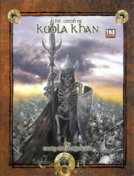 Third Edition Dungeons & Dragons Archive: d20 System: The Tomb of Kubla Khan