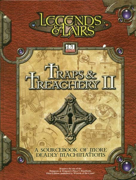 Third Edition Dungeons & Dragons Archive: d20 System: Traps & Treachery II