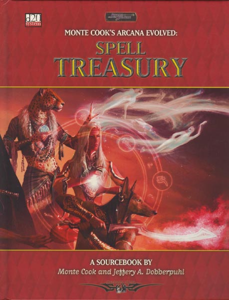 Third Edition Dungeons & Dragons Archive: d20 System: Arcana Evolved: Spell Treasury