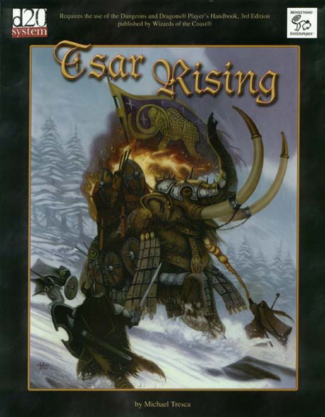 Third Edition Dungeons & Dragons Archive: d20 System: Tsar Rising