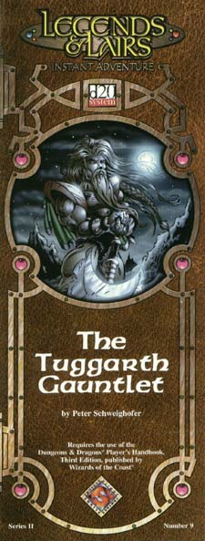 Third Edition Dungeons & Dragons Archive: d20 System: The Tuggarth Gauntlet