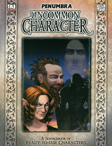 Third Edition Dungeons & Dragons Archive: d20 System: Uncommon Character