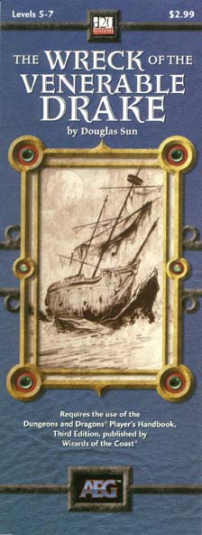 Third Edition Dungeons & Dragons Archive: d20 System: The Wreck of the Venerable Drake