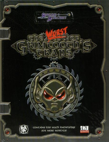 Third Edition Dungeons & Dragons Archive: d20 System: The Wurst of Grimtooth's Traps