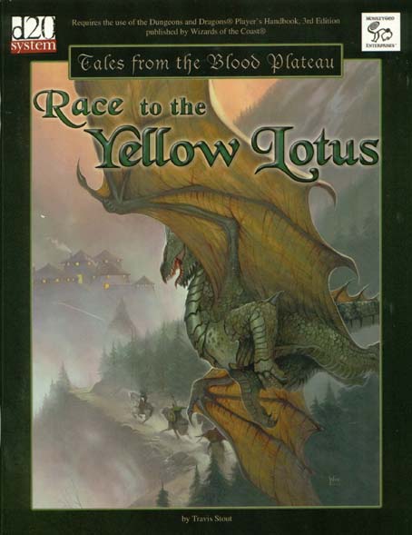 Third Edition Dungeons & Dragons Archive: d20 System: Race to the Yellow Lotus