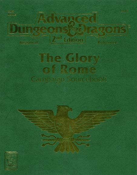Advanced Dungeons & Dragons Archive: The Glory of Rome Campaign Sourcebook
