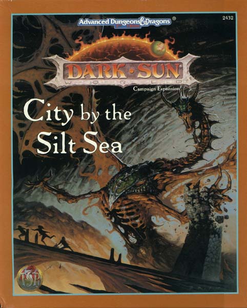 TSR Dungeons & Dragons Archive: Dark Sun: City by the Silt Sea