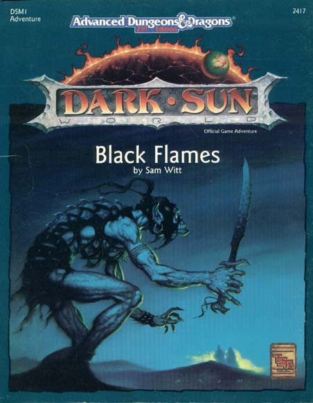 TSR Dungeons & Dragons Archive: Dark Sun: Black Flames