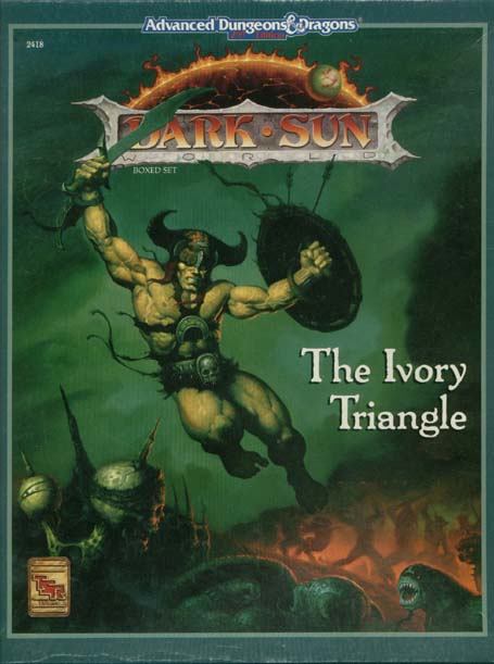 TSR Dungeons & Dragons Archive: Dark Sun: The Ivory Triangle