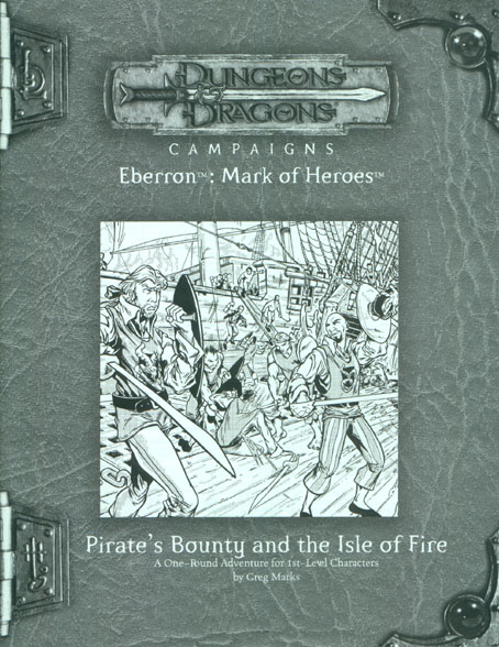 Third Edition Dungeons & Dragons Archive: Eberron: EMH2 Pirate's Bounty and the Isle of Fire