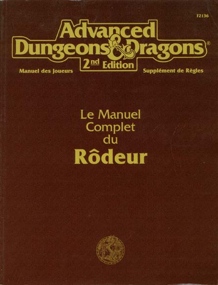 TSR Donjons et Dragons Archive: Le Manuel Complet du Rôdeur