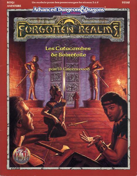 TSR Donjons et Dragons Archive: Forgotten Realms: ROQ1 Les Catacombes de Soirétoile