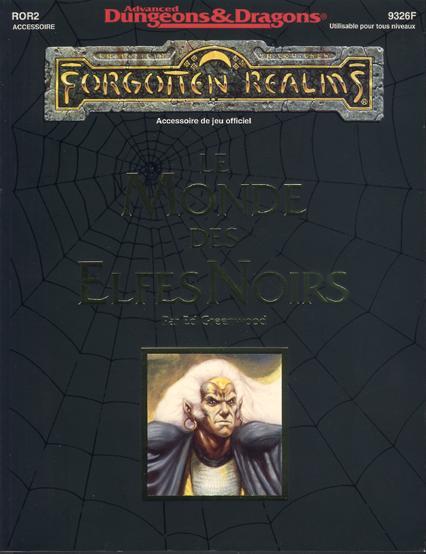 TSR Donjons et Dragons Archive: Forgotten Realms: ROR2 Le Monde des Elfes Noirs