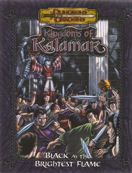 TSR Dungeons & Dragons Archive: Kingdoms of Kalamar: Black as the Brightest Flame