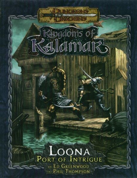 TSR Dungeons & Dragons Archive: Kingdoms of Kalamar: Loona: Port of Intrigue