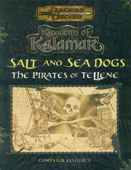 TSR Dungeons & Dragons Archive: Kingdoms of Kalamar: Salt and Sea Dogs: The Pirates of Tellene