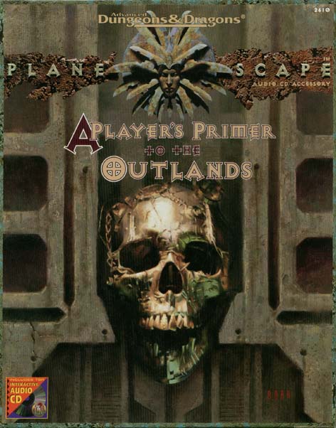 TSR Dungeons & Dragons Archive: Planescape: A Player's Primer to the Outlands