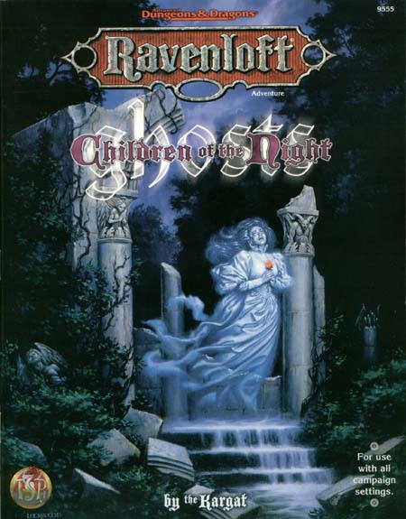 TSR Dungeons & Dragons Archive: Ravenloft: Children of the Night: Ghosts