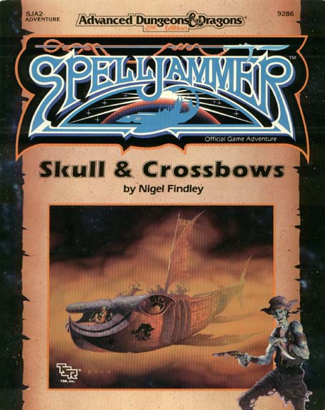 TSR Dungeons & Dragons Archive: Spelljammer: Skull & Crossbows